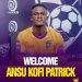 Ansu Kofi Patrick: Karela United targets joins regional rivals