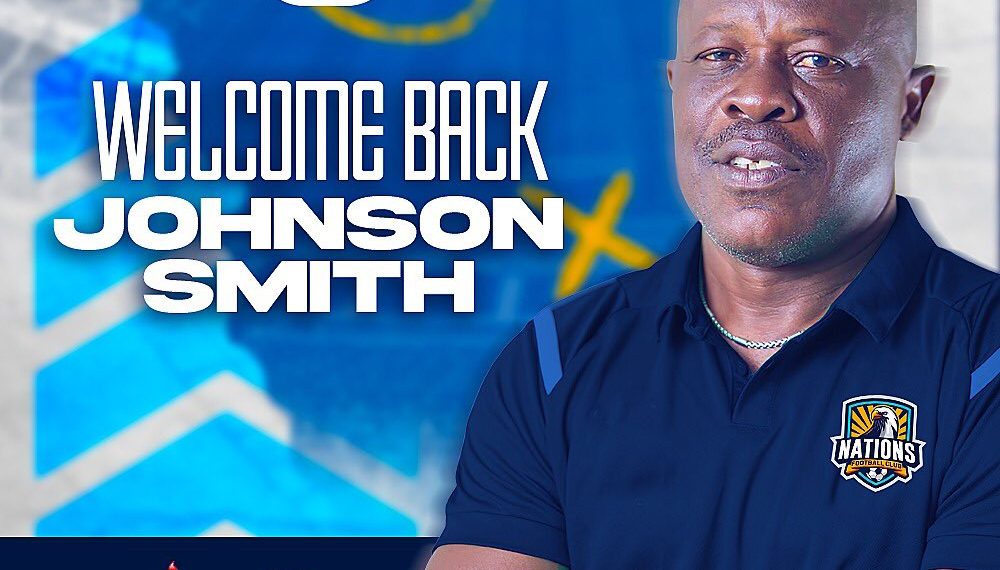 U-TURN: Nations FC confirms Johnson Smith as new head coach