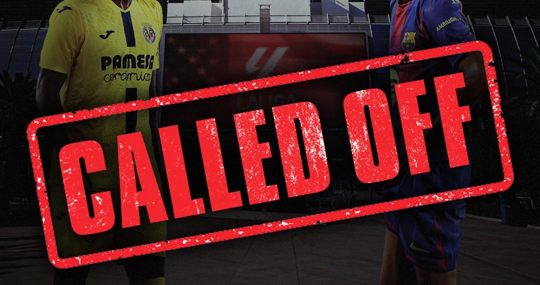 LaLiga cancels Villarreal-Barcelona controversial game in Miami